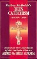 Father McBride's Teen Catechism: Teaching Guide