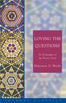Loving The Questions: An Exploration Of The Nicene Creed
