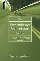 The Westminister Confession 21st Century Volume 2