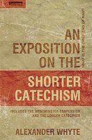 An Exposition On Shorter Catechism
