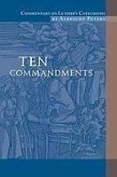 Commentary On Luther's Catechisms: Volume 1, Ten Commandments
