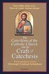 Catechism Of The Catholic Church And The Craft Of Catechesis