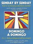 Sunday By Sunday/Domingo A Domingo: Year C: Lectionary Catechesis And Art/Ano C: Arte Y Categuesis Del Leccionario [With CDROM]