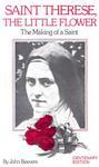 St Therese-Making Of A Saint: