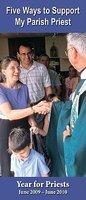 Five Ways To Support My Parish Priest: Year For Priests June 2009-June 2010
