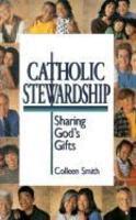 Catholic Stewardship: Sharing God's Gifts