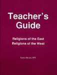 Relgions Of The East And Religions Of The West: Teacher's Guide