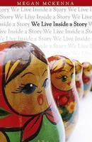 We Live Inside A Story