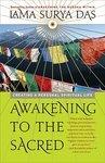Awakening To The Sacred: Creating A Personal Spiritual Life Awakening To The Sacred: Creating A Personal Spiritual Life