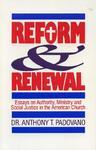 Reform And Renewal: Essays On Authority, Ministry And Social Justice In The American Church