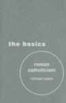 Roman Catholicism: The Basics