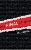 The Final Choice