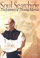 Soul Searching: The Journey Of Thomas Merton