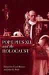 Pope Pius XII And The Holocaust