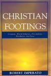 Christian Footings: Creation, World Religions, Personalism, Revelation, And Jesus Christian Footings: Creation, World Religions, Personalism, Revelation, And Jesus