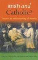 Irish And Catholic?: Towards An Understanding Of Identity