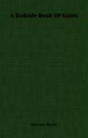 A Bedside Book Of Saints