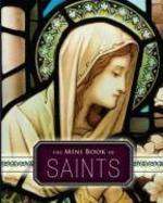 The Mini Book Of Saints