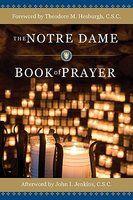 The Notre Dame Book Of Prayer