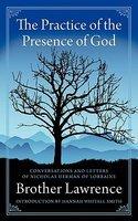 The Practice Of The Presence Of God The Practice Of The Presence Of God
