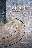 Tzu Chi: Serving With Compassion Tzu Chi: Serving With Compassion