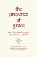The Presence Of Grace And Other Book Reviews By Flannery O'Connor
