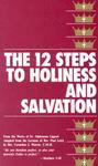 The 12 Steps To Holiness And Salvation