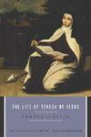 The Life Of Teresa Of Jesus: The Autobiography Of Teresa Of Avila