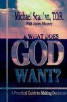 What Does God Want?