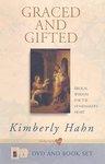 Graced And Gifted: Biblical Wisdom For The Homemaker's Heart [With DVD]
