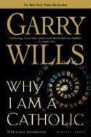 Why I Am A Catholic Why I Am A Catholic