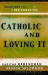 Catholic And Loving It: Traditions For A New Generation