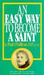 Easy Way To Become A Saint: