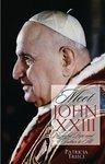 Meet John XXIII: Joyful Pope And Father To All