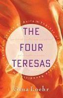 The Four Teresas The Four Teresas