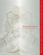 Mirrors Of Grace: The Spirit And Spiritualities Of The Maryknoll Fathers And Brothers