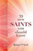 39 New Saints You Should Know