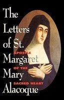 The Letters Of St. Margaret Mary The Letters Of St. Margaret Mary
