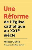 Rforme De L'Glise Catholique Au Xxie Sicle? Rforme De L'Glise Catholique Au Xxie Sicle?