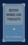 Beyond Words And Thoughts