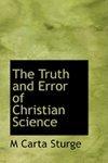 The Truth And Error Of Christian Science