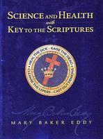 Science And Health: With Key To The Scriptures