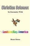 Christian Science: Its Encounter With Lesbian/Gay America