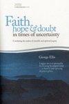 Faith Hope & Doubt In Times Of Uncertainty