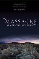 Massacre At Mountain Meadows