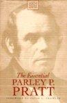 The Essential Parley P. Pratt