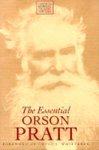 The Essential Orson Pratt