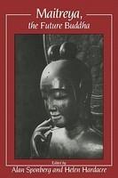 Maitreya, The Future Buddha Maitreya, The Future Buddha