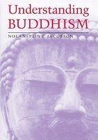 Understanding Buddhism Understanding Buddhism