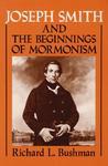 Joseph Smith And The Beginnings Of Mormonism